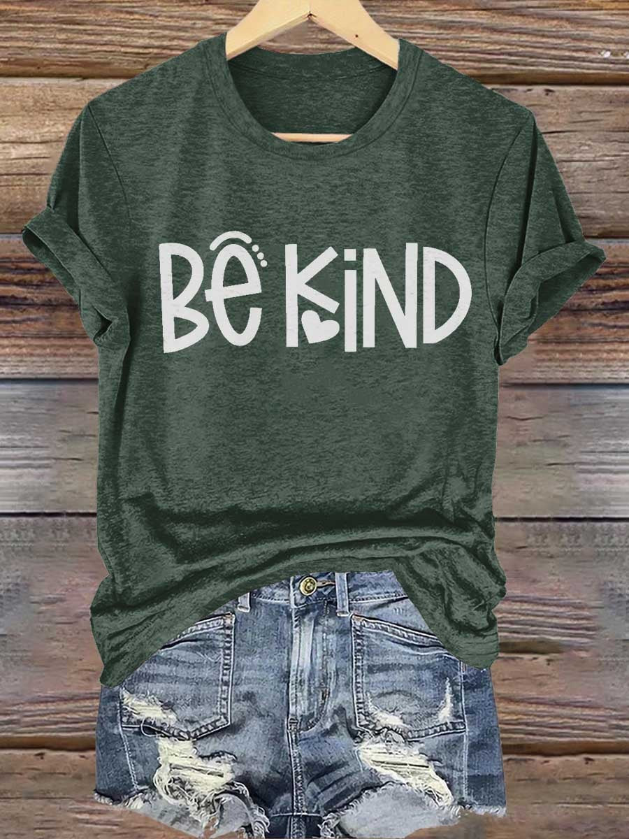 Ladies' Leisure And Health Awareness Be Kind Personalized Printed Round Neck Short Sleeved T-Shirt