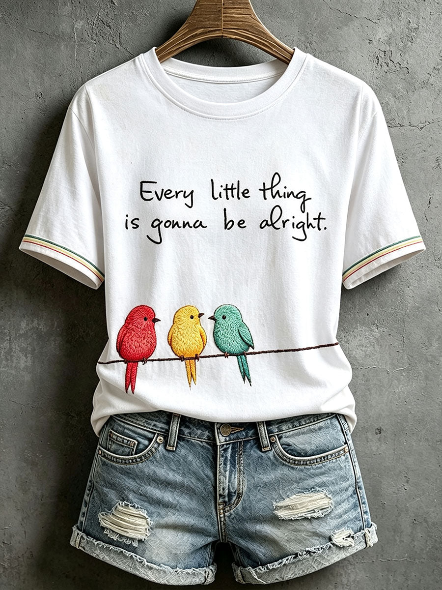 Women's Every Little Thing Is Gonna Be Alright T-Shirt