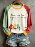 Women's  Every Little Thing Is Gonna Be All Right Sweatshirt
