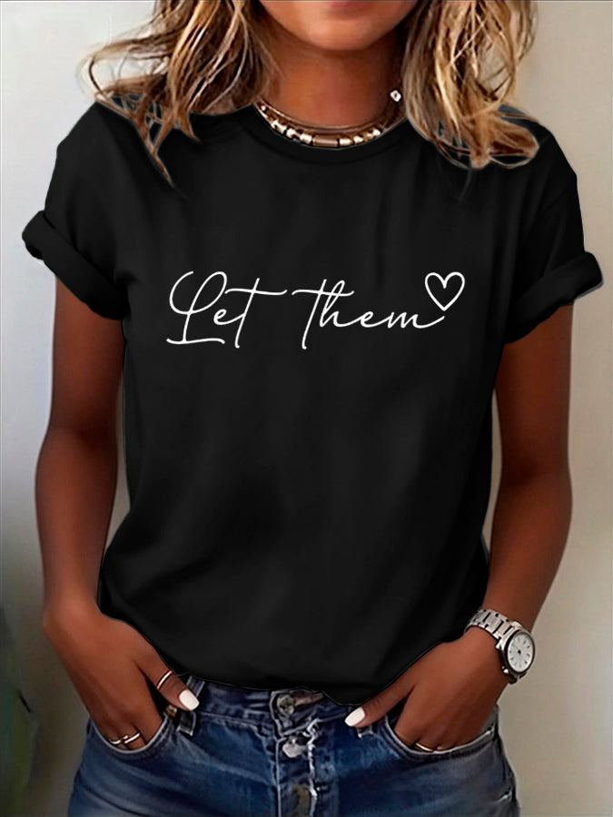 Women's Let Them Printed Round Neck T-shirt