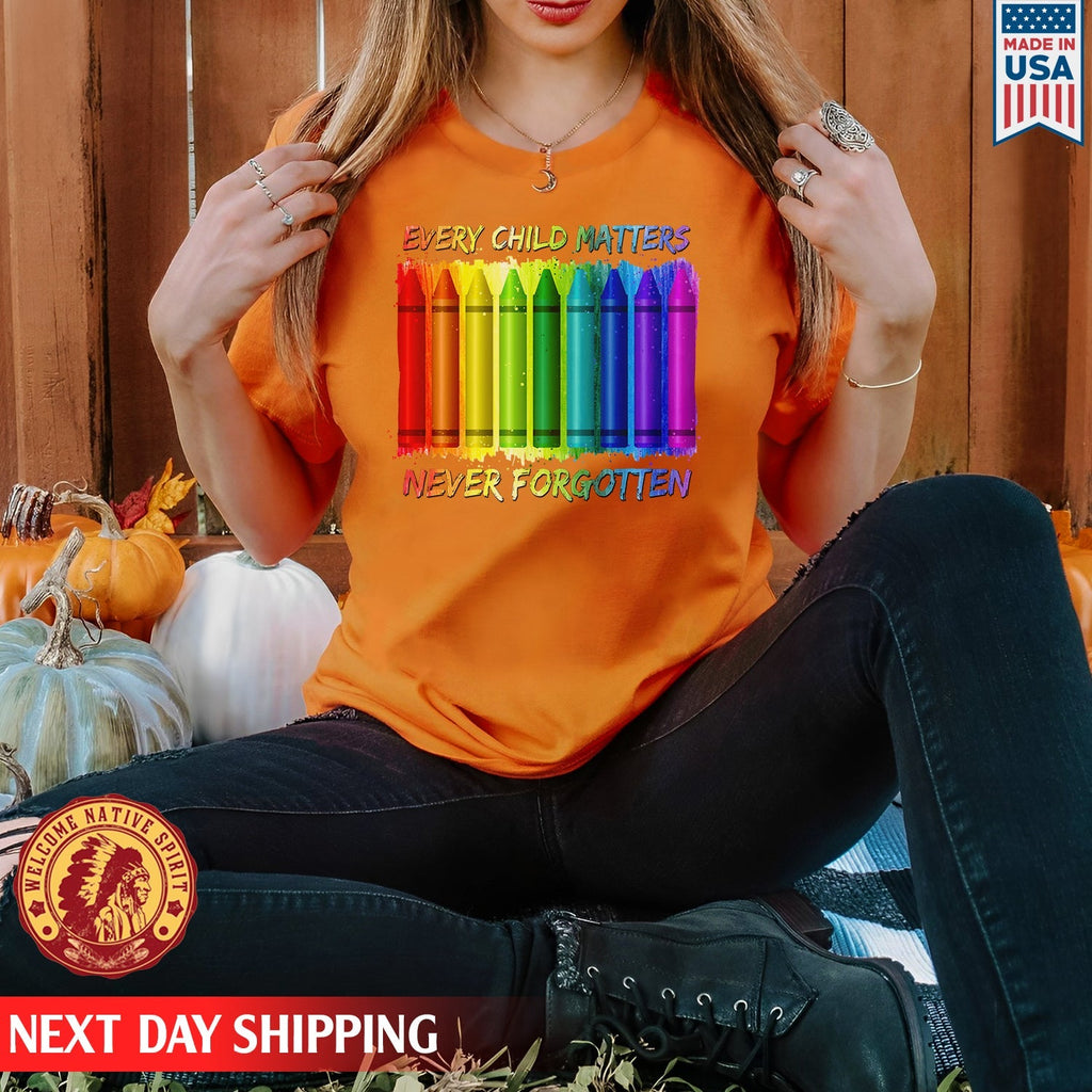 Every Child Matters Never Forgotten Crayons Colors For Orange Day Unisex T-shirt/Hoodie/Sweatshirt