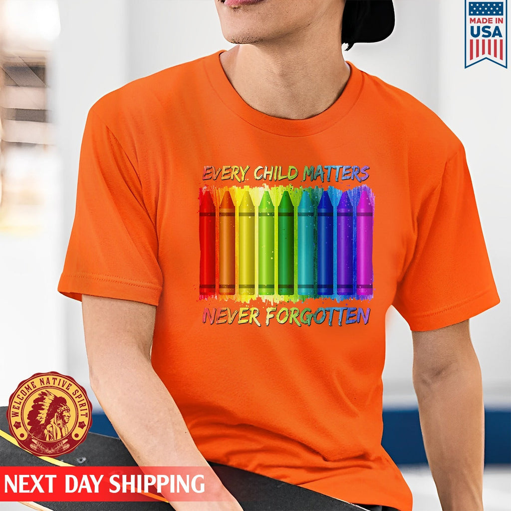 Every Child Matters Never Forgotten Crayons Colors For Orange Day Unisex T-shirt/Hoodie/Sweatshirt