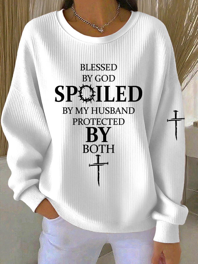 Women'S Blessed By God , Spoiled By My Husband  Print Casual Sweatshirt
