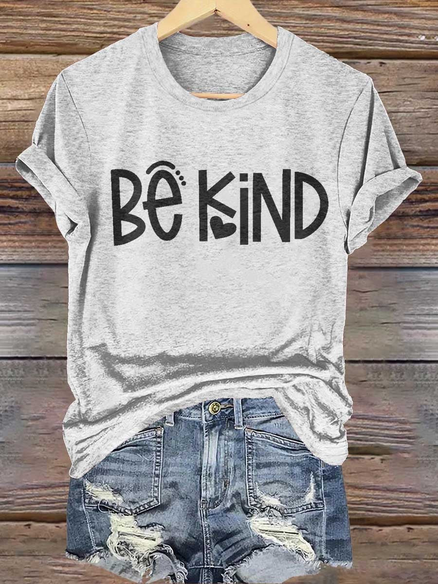 Ladies' Leisure And Health Awareness Be Kind Personalized Printed Round Neck Short Sleeved T-Shirt