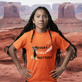 Every Child Matters Native Woman For Orange Shirt Day Unisex T-shirt/Hoodie/Sweatshirt 268