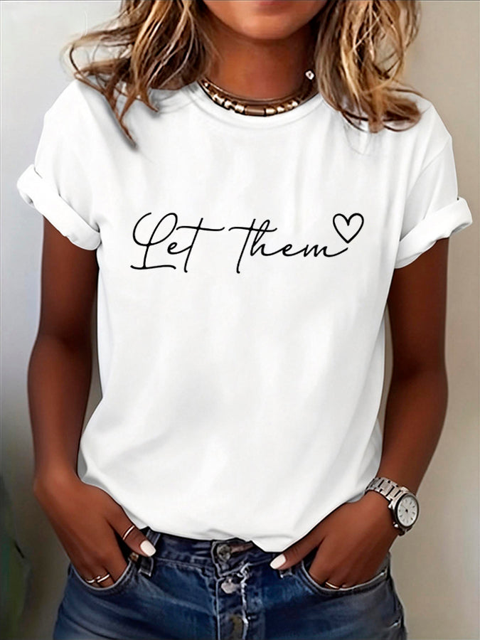 Women's Let Them Printed Round Neck T-shirt